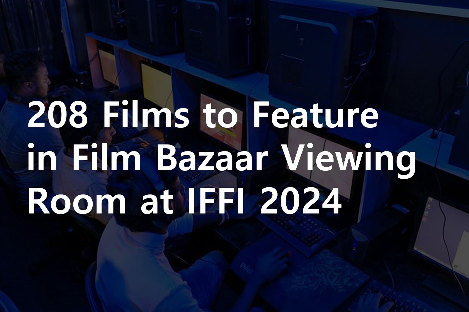 1731405157_208-Films-to-Feature-in-Film-Bazaar-Viewing-Room-at-IFFI-2024.jpg